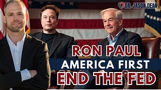 Dr. Jason Dean, BraveTV - Ep 1957 - Ron Paul & Elon Musk END THE FED