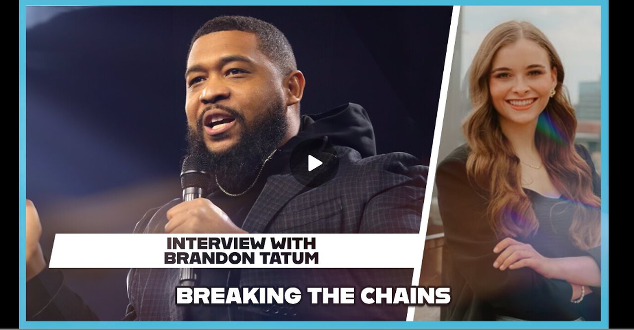 Hannah Faulkner and Brandon Tatum | BREAKING THE CHAINS: Exposing the Left’s Manipulation