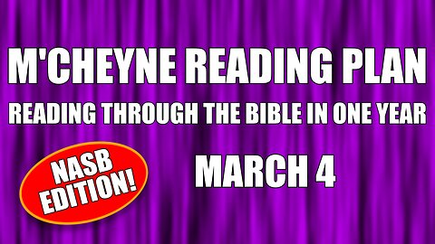 Day 63 - March 4 - Bible in a Year - NASB Edition