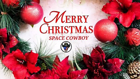 MERRY CHRISTMAS-SPACE COWBOY