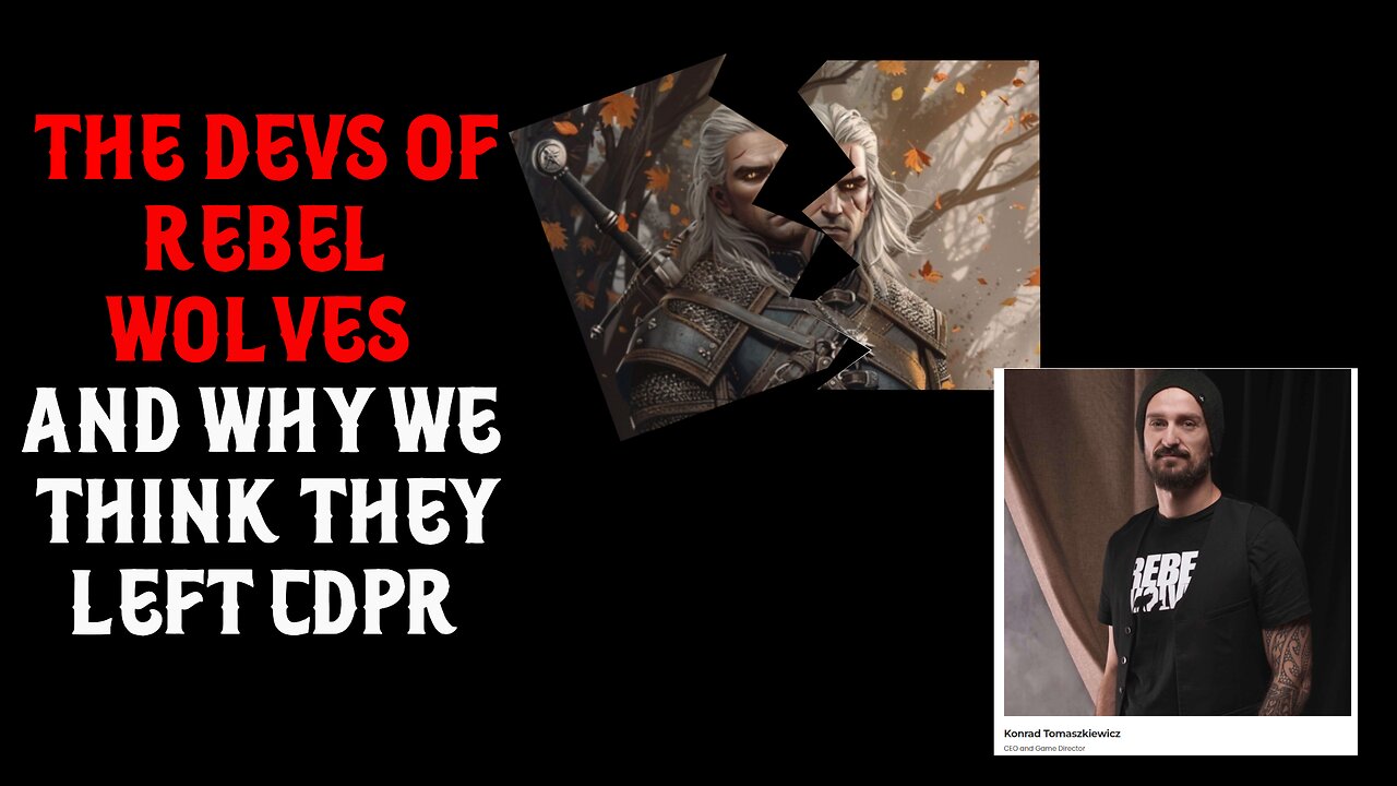 The Devs of Rebel Wolves and Why We Think They Left CDPR