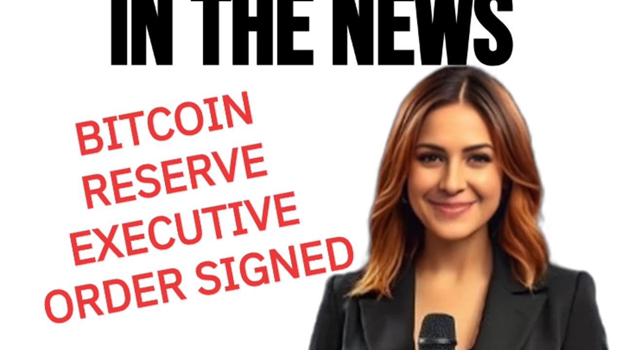 BITCOIN STRATEGIC RESERVE EXECUTIVE ORDER SIGNED TODAY #bitcoinnewstoday