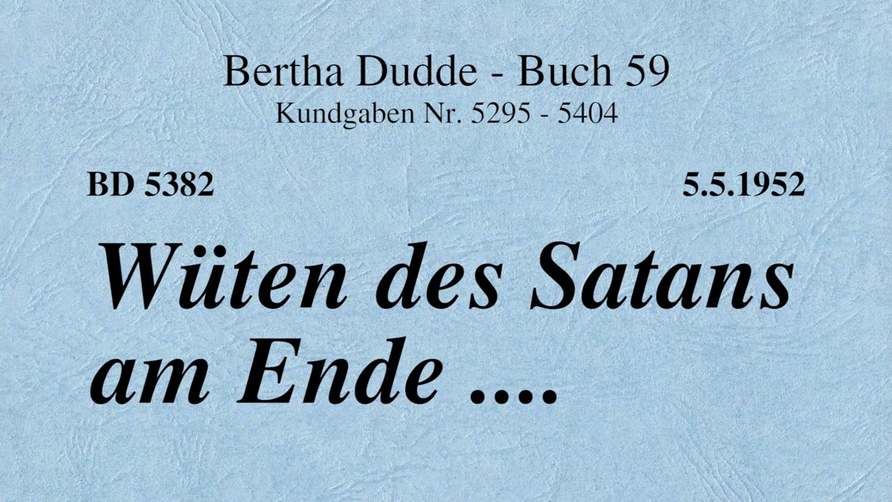 BD 5382 - WÜTEN DES SATANS AM ENDE ....