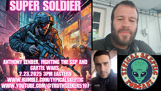 "Anthony Zender: Super Soldier Missions, SSP & The War Against Drug Cartels" - TSP # 1819