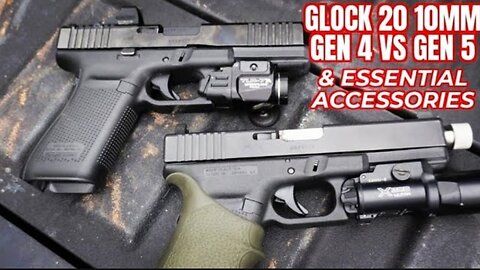 Glock 20 10mm Gen 5 vs Gen 4 with Accessories