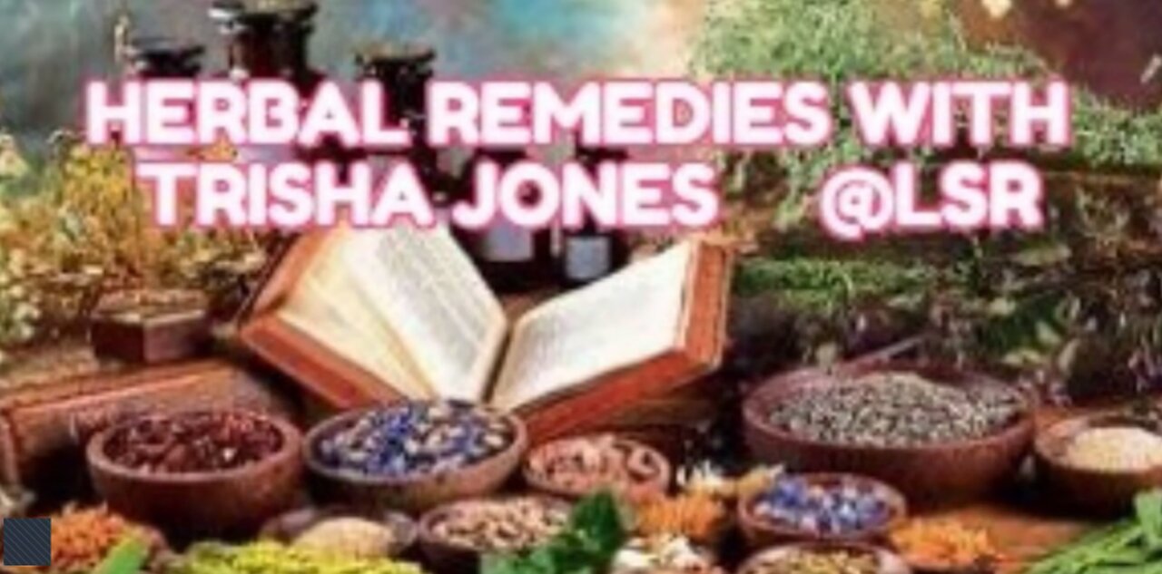 Herbal Remedies w/Trisha Jones