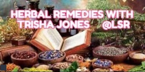 Herbal Remedies w/Trisha Jones