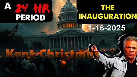 Kent Christmas: [URGENT WORD FOR AMERICA - I SAW A 24 HR PERIOD]INAUGURATION 2025!!!