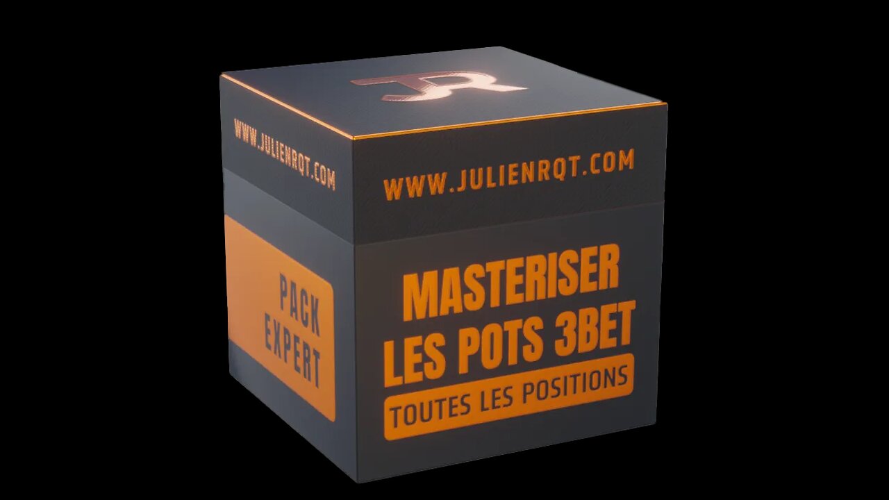 JULIEN RQT - MASTERISER LES POTS 3BET