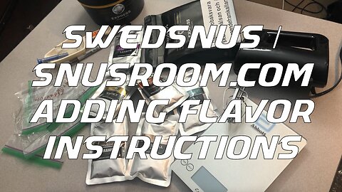 SwedSnus / SnusRoom.com: Mixing (Instructions)