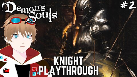 How good is the Knight class in Demon's Souls? Part 2