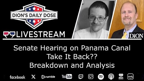 Panama Canal: Take It Back? Senate Hearing: Face to Face w Dion & Shawn