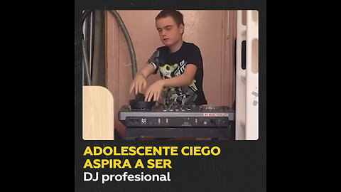 Adolescente ruso invidente supera barreras como DJ