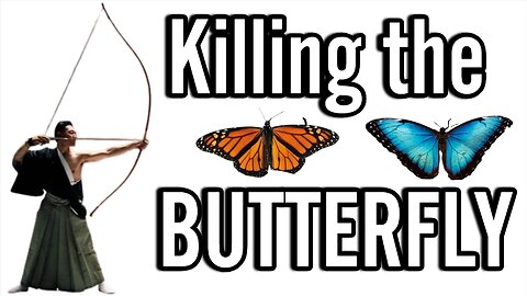 Killing the BUTTERFLY