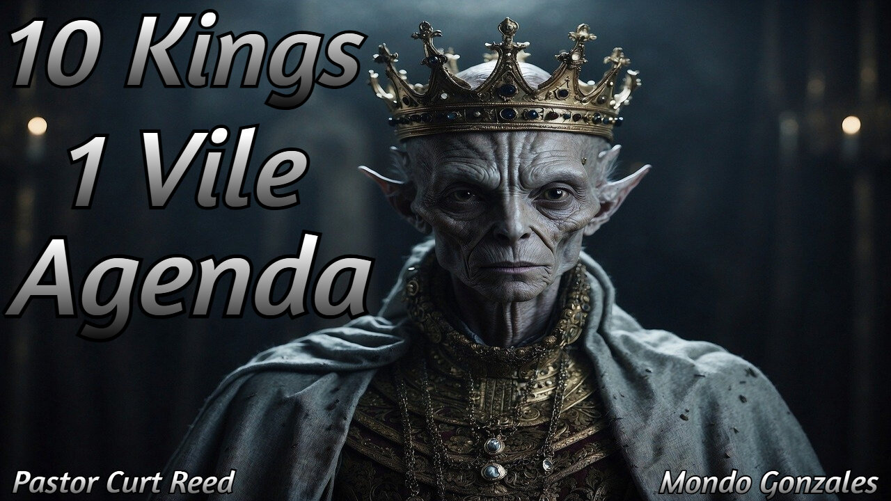 10 Kings, 1 Vile Agenda | Special Guest Mondo Gonzales | 1/30/25