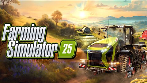 Farming Simulator 25 | Lets Get Dirty | 01/11/25