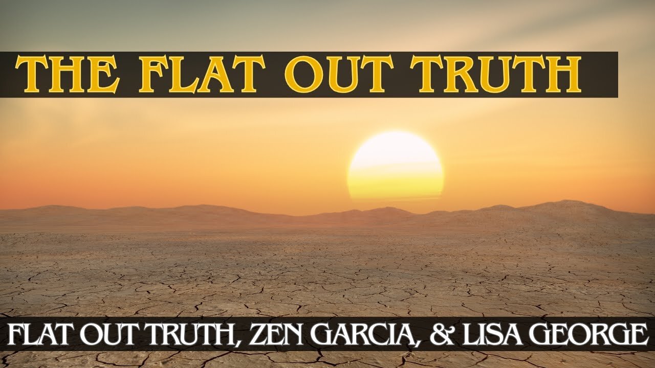 The Flat Out Truth with Zen Garcia and Lisa George