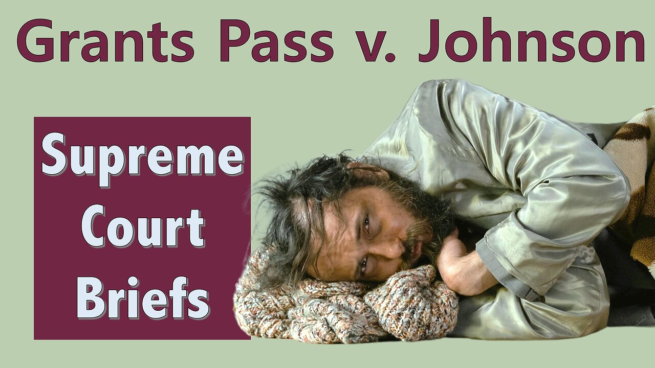 Criminalizing Homelessness | Grants Pass v. Johnson