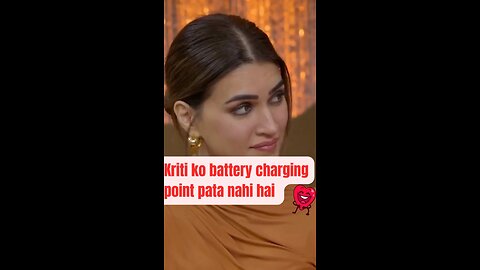 Kriti Sanon does not know how to charge battery,☺