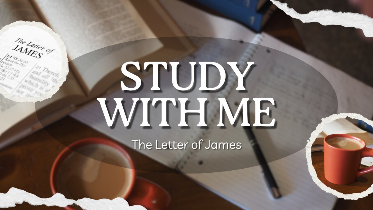 Bible Study Night | James | Week 3 | Chapter 1:16-21