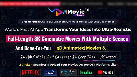 AI MovieMaker 2 0 Overview: The easiest way to create stunning, ultra-realistic 8k movies.