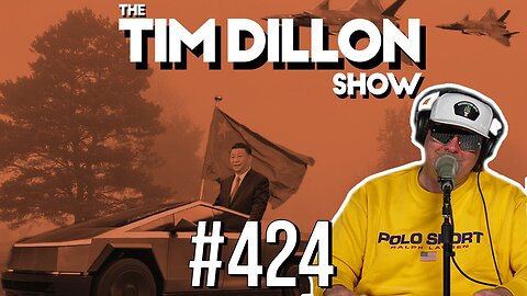 Tesla Trucks, Taiwan & The Fog | The Tim Dillon Show #424