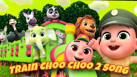 Train Choo Choo 2 Song |Nursery Rhymes & Kids Songs