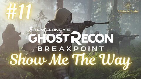 Ghost Recon Breakpoint – Show Me The Way | No Commentary Playthrough ゴーストリコン ブレイクポイント – 道を示せ | ノーコメントウォークスルー
