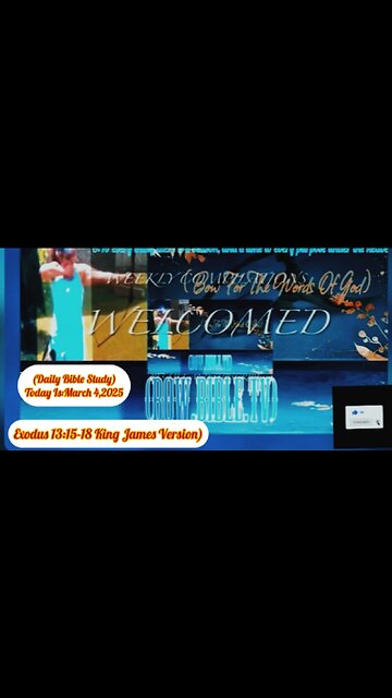 (Daily Bible Study)March 4,2025 Exodus 13:15-18 King James Version)