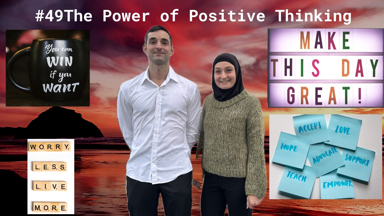 #49 The Power Of Positive Thinking