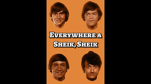 The Monkees - "Everywhere a Sheik, Sheik"