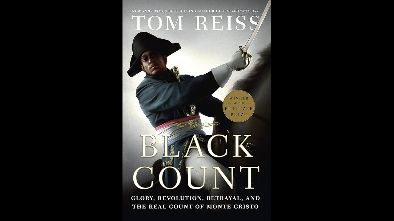 The Black Count: The Real Count of Monte Cristo by Tom Reiss PART 1/2 Audiobook