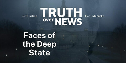 Faces of the Deep State