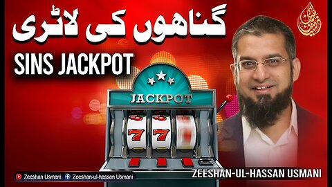 Sins Jackpot | گناہوں کی لاٹری | Zeeshan Usmani