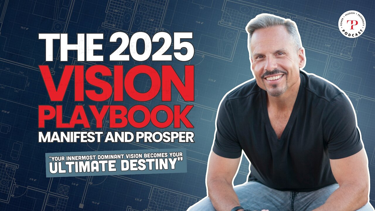 The 2025 Vision Playbook: Manifest and Prosper