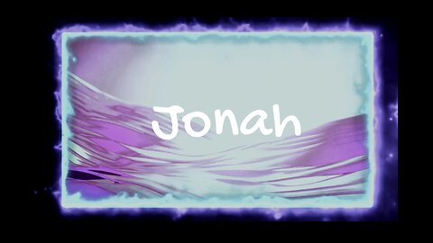 Jonah - Dramatized from The Message Bible and New Living Translation