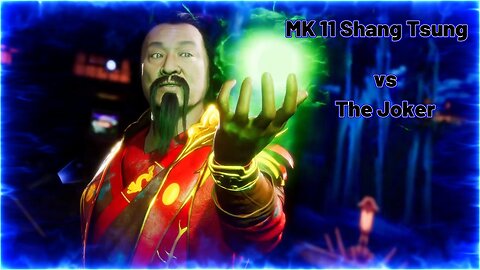 MK11 Shang Tsung vs The Joker