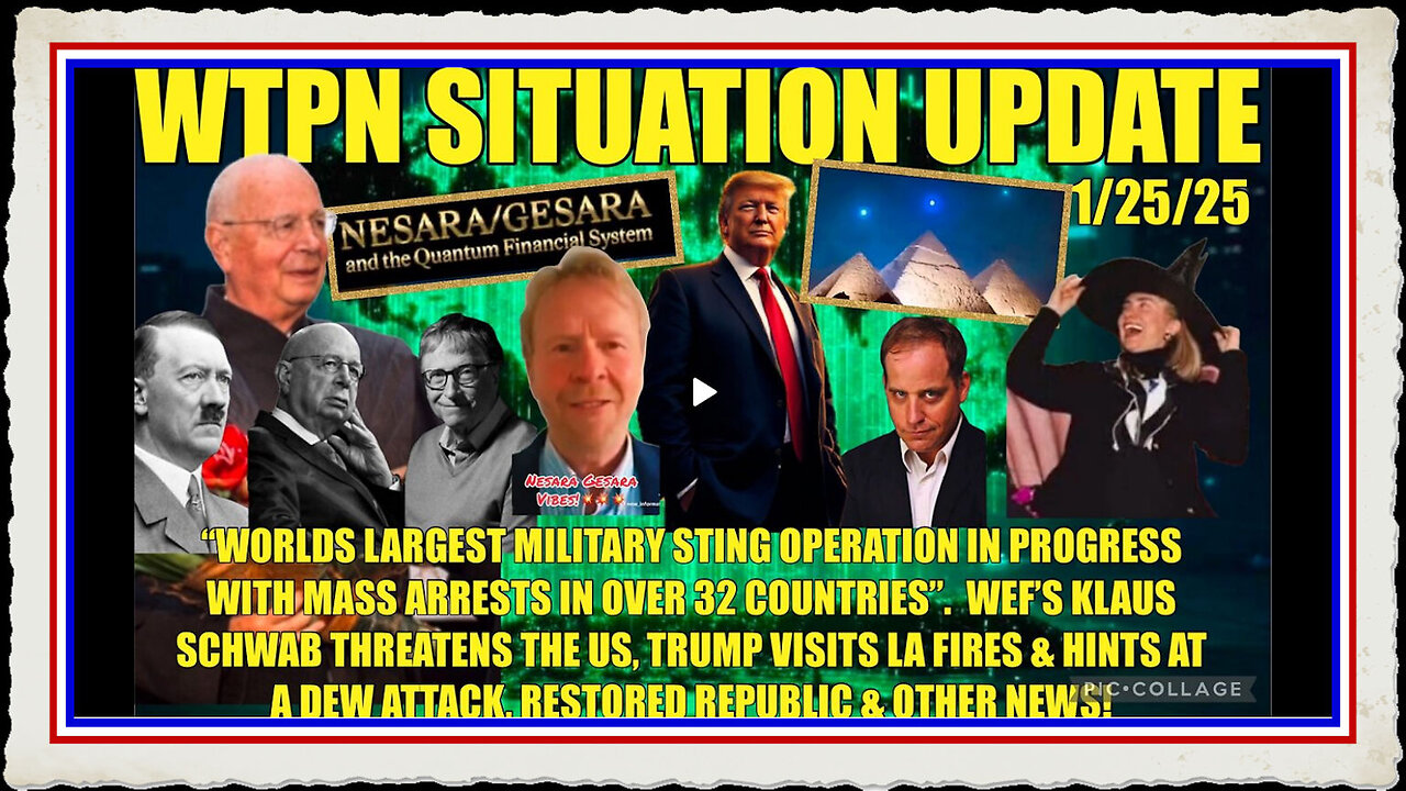 WTPN SIT UP Worlds largest sting operation in progress, WEF threat more!