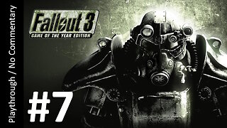 ☢️Fallout 3 GOTY (Part 7) playthrough