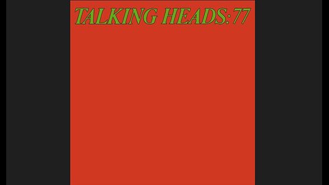 Talking Heads - Talking Heads: 77 (1977) [Full Album]