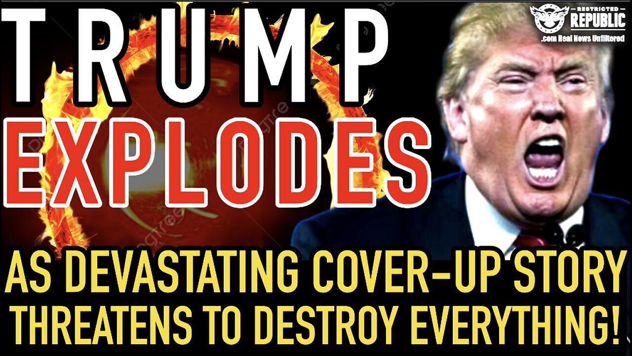 Trump Explodes As Devastating Cover - Up Story Threatens To Destroy Everything!!