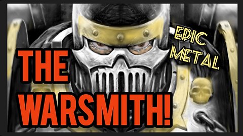 Warhammer 40k Music - Warsmith Barabas Dantioch | Epic Metal