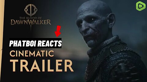 The Blood of Dawnwalker — Cinematic Trailer & Gameplay Teaser (PHATBOI REACTS) #VIDEOGAMES