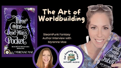 The Art of Worldbuilding: Myrenne Mae on Fantasy Writing