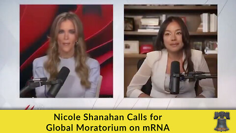 Nicole Shanahan Calls for Global Moratorium on mRNA