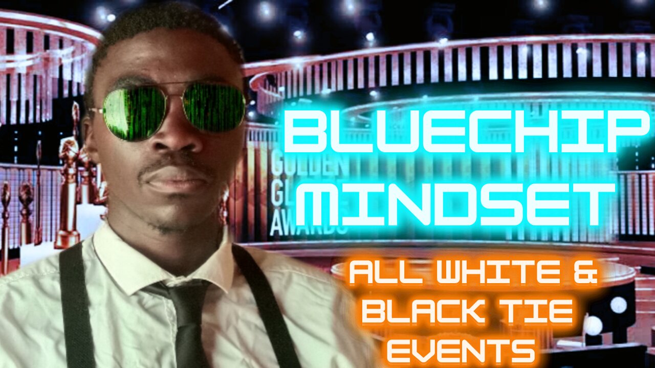 MrShowTym's Bluechip Mindset: All White & Black Tie Events