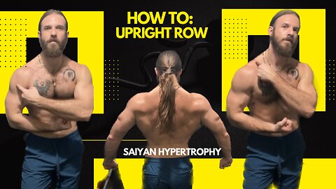 How To: Upright Row (the SHOULDER DESTROYER!!!)