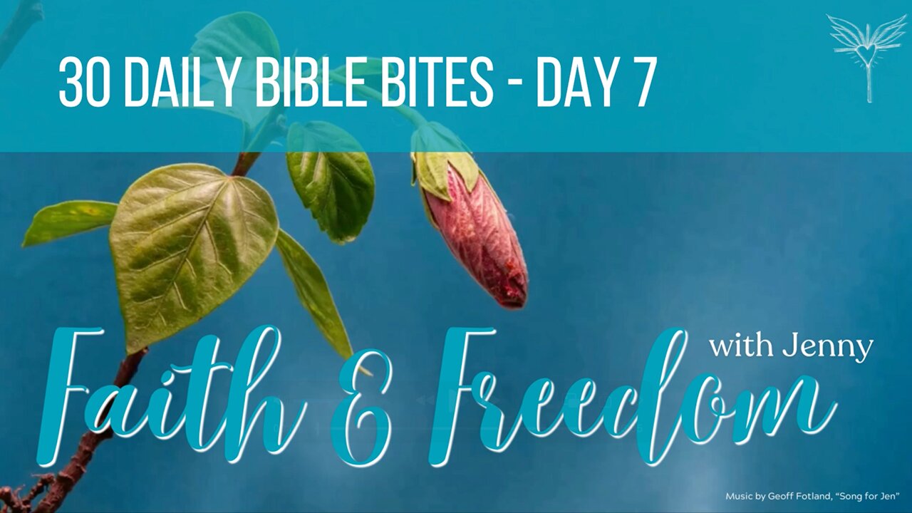 Faith & Freedom with Jenny - Day 7 - 30 Daily Bible Bites - Overcoming Anxiety with Christ