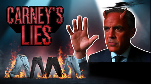 6 Mark Carney Lies: Why He is Unfit to Lead and CANNOT Be Trusted