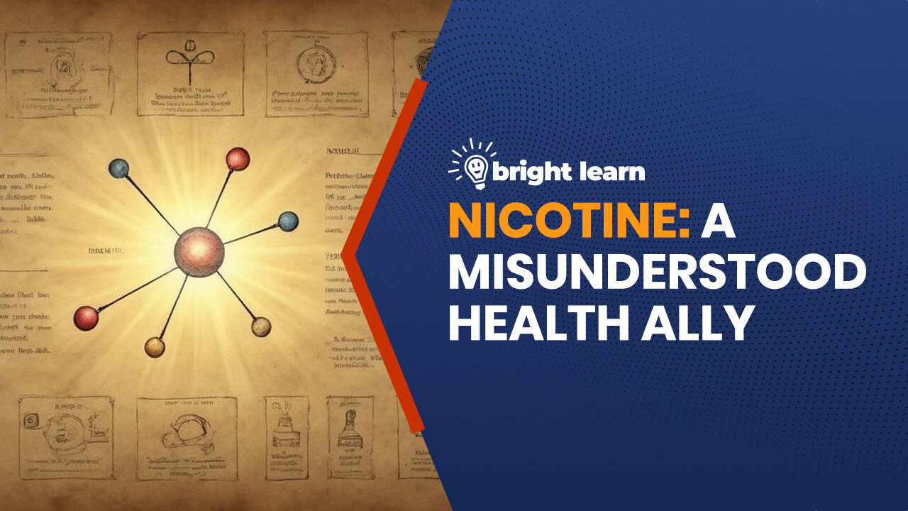 BrightLearn - Nicotine: A Misunderstood Health Ally